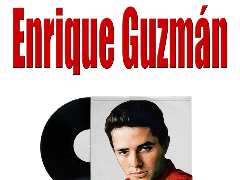 Recordando a Enrique Guzmán