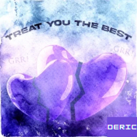 Treat You The Best (Single)