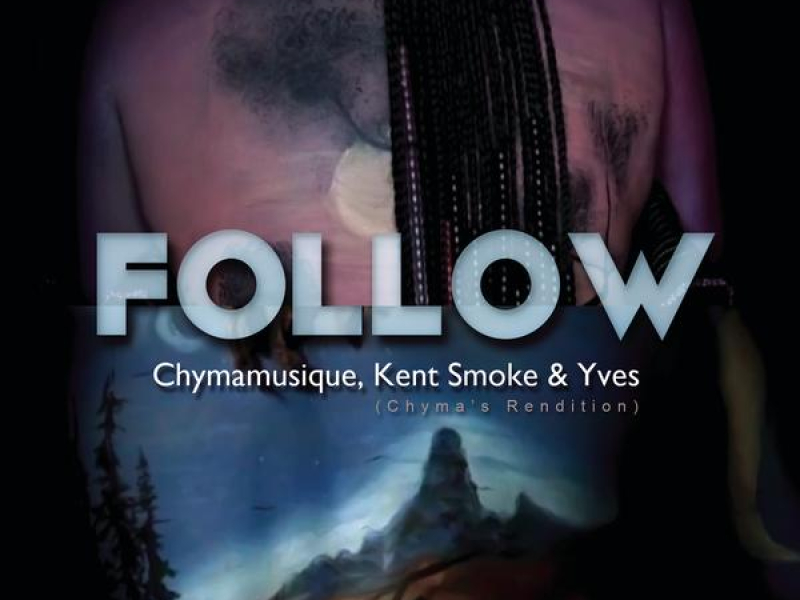 Follow (Chyma's Rendition)
