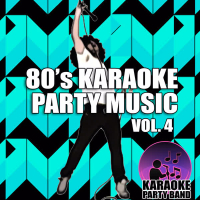 80's Karaoke Party Music Vol. 4