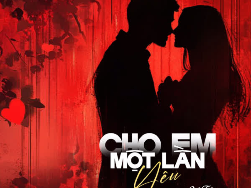 Cho Em Một Lần Yêu (Lofi Mix) (Single)
