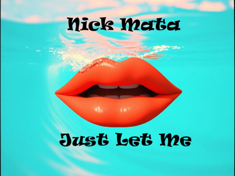 Just Let Me (Single)