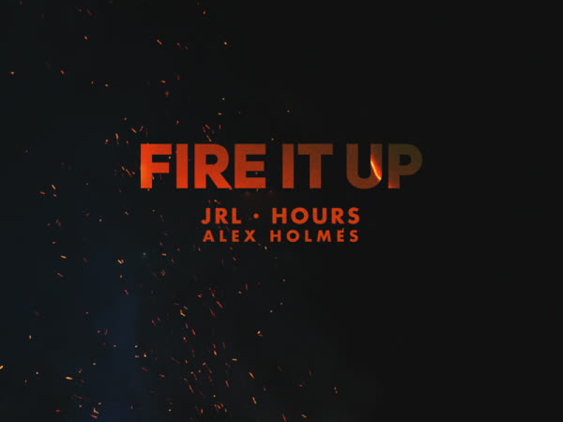 Fire It Up (Single)