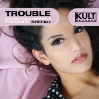KULT Records Presents:  Trouble (Single)