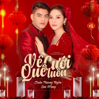 Về Quê Cưới Luôn (Single)