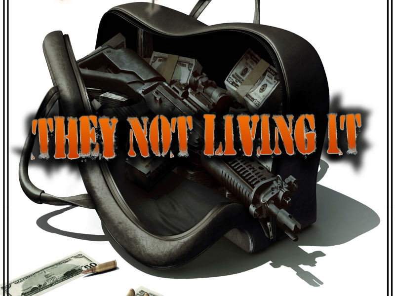 They Not Living It (feat. Quality Gang)