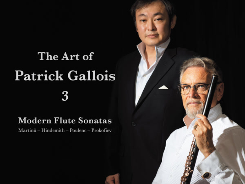 パトリック・ガロワの芸術・３ ～近代フルート・ソナタ集～