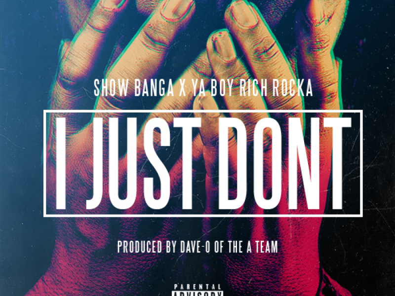 I Just Dont (feat. Rich Rocka)
