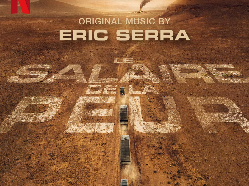 Le salaire de la peur (Original Motion Picture Soundtrack)
