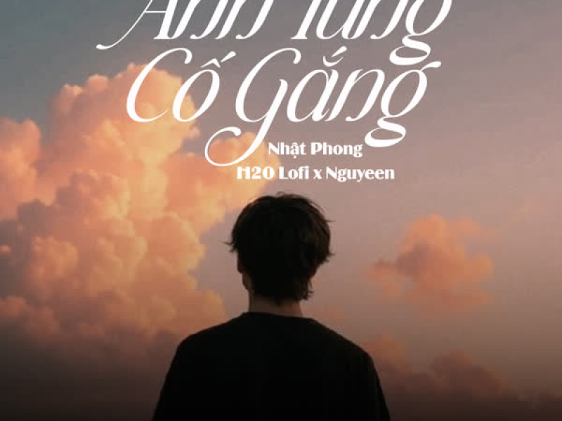 Anh Từng Cố Gắng (Lofi) (Single)