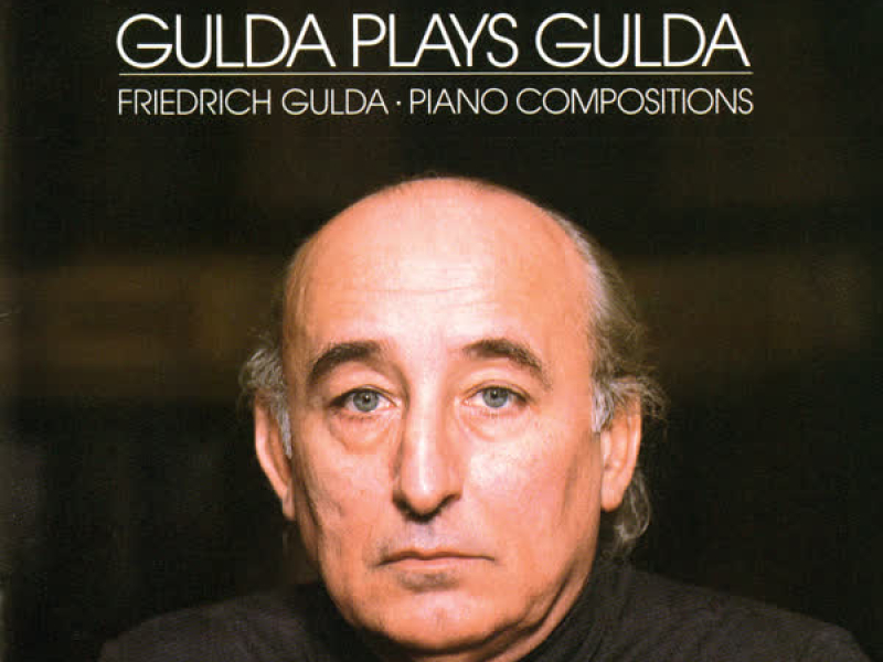 Gulda Plays Gulda & Corea