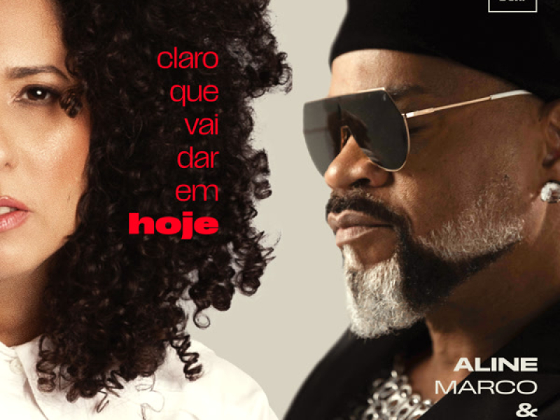 Claro Que Vai Dar Em Hoje (Single)
