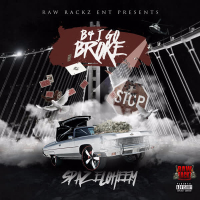 B4 I Go Broke (Single)