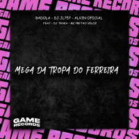 Mega Da Tropa Do Ferreira (Single)