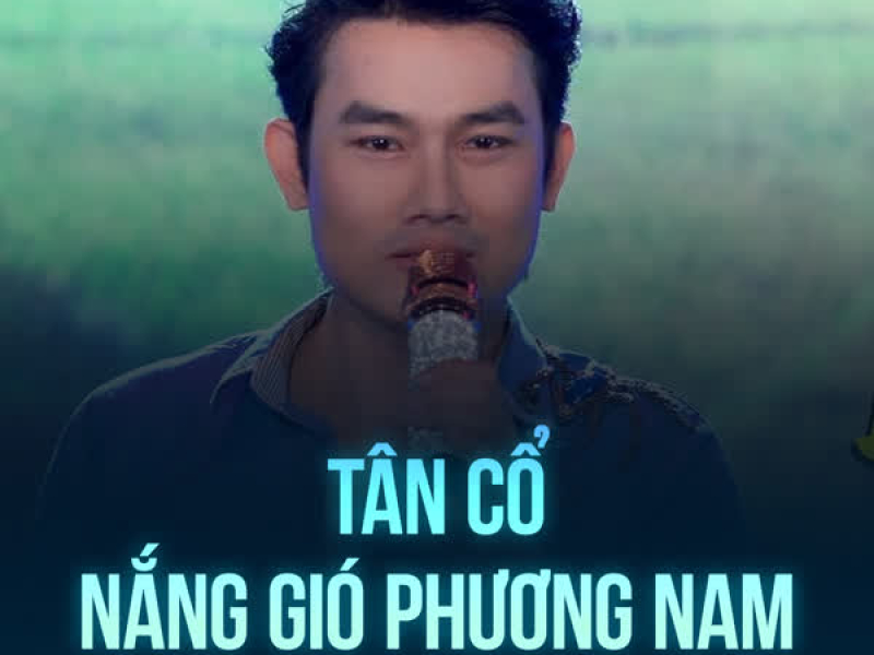 Tân Cổ Nắng Gió Phương Nam (Single)