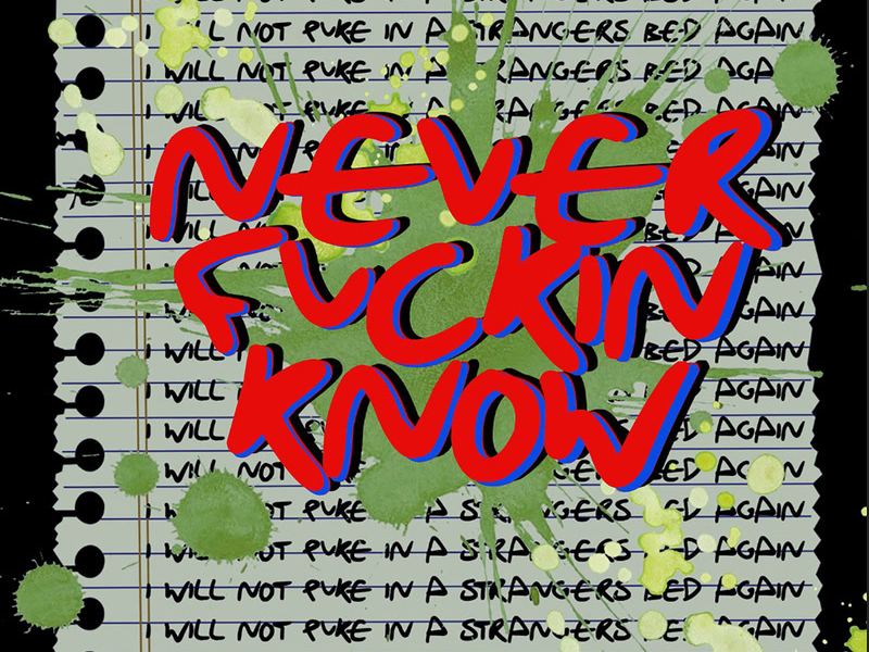 NEVER FUCKIN KNOW (Single)