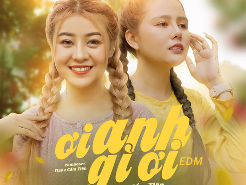 Ơi Anh Gì Ơi (EDM) (Single)