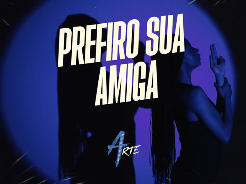 Prefiro sua Amiga (Single)