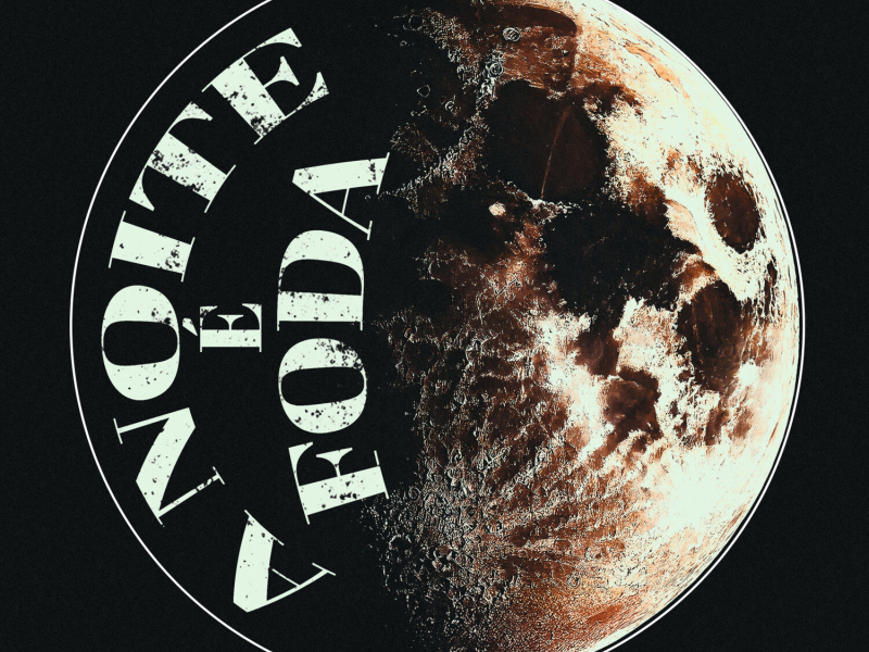 A Noite É Foda (Single)