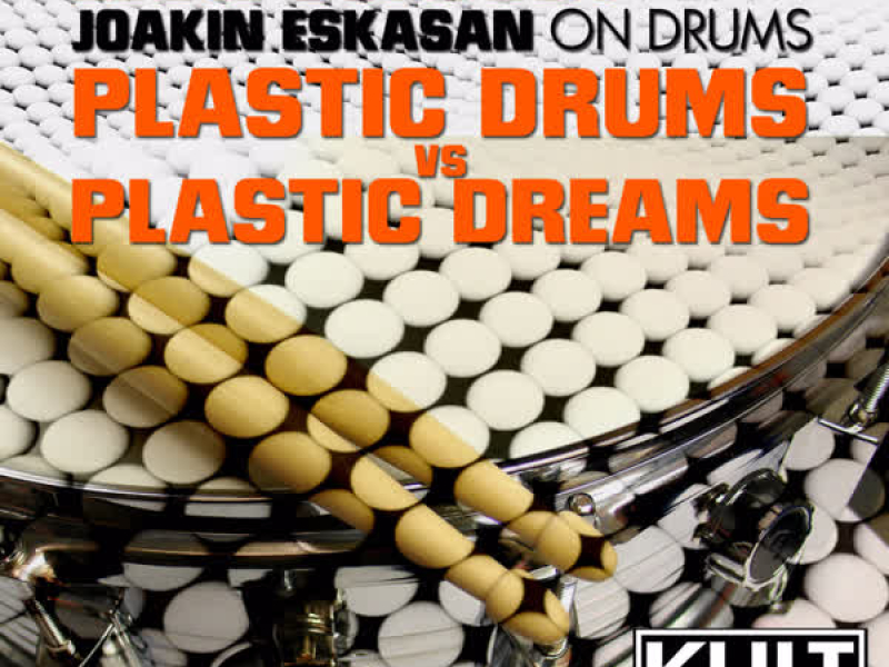 Kult Records Presents: Plastic Dreams VS Plastic Drums (Plastic Drums Part 2) [feat. Joakin Eskasan] - EP