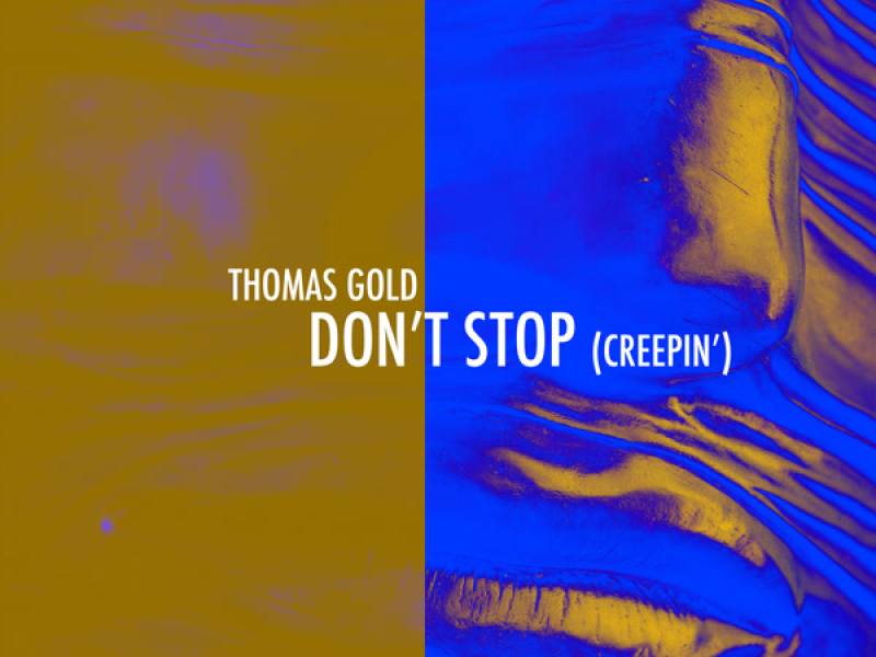 Don't Stop (Creepin') (Single)