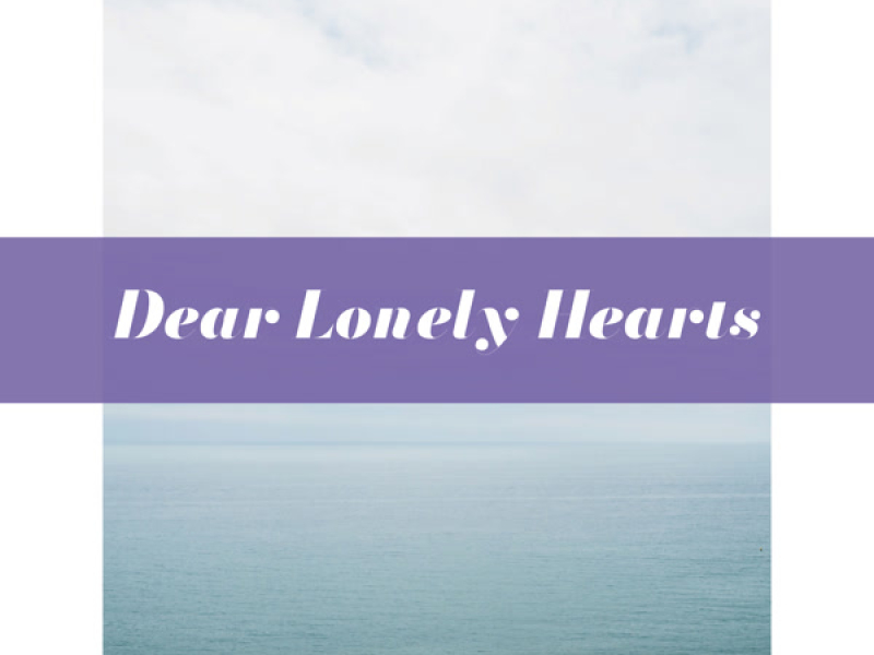 Dear Lonely Hearts