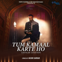 Tum Kamaal Karte Ho Sarkar Shayari (Single)