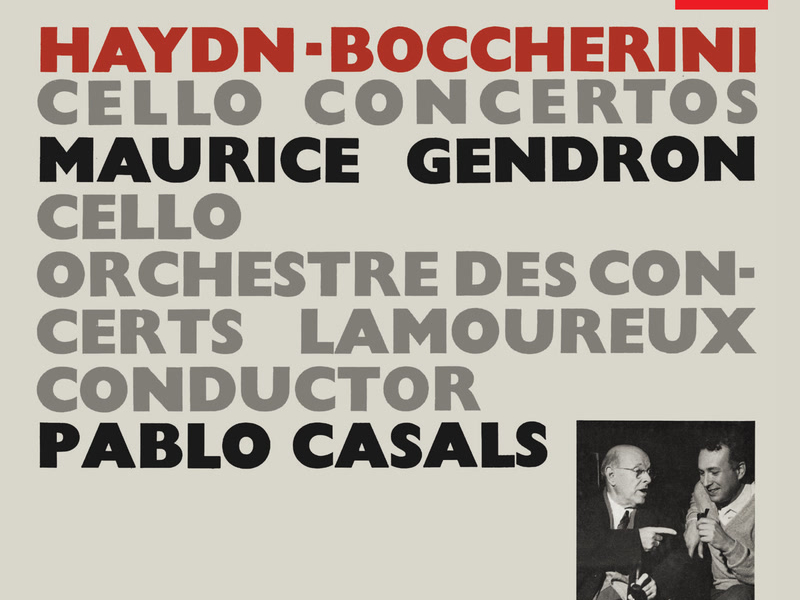 Naydn: Cello Concerto in D Major, H.VIIb No. 2; Boccherini: Cello Concerto in B-Flat Major, G.482 (Pablo Casals – The Philips Legacy, Vol. 7)