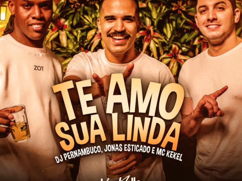 Te Amo Sua Linda (Single)