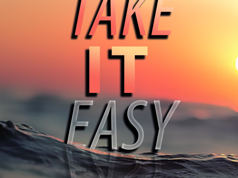 Take It Easy (Single)