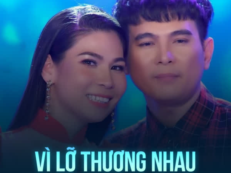 Vì Lỡ Thương Nhau (Single)