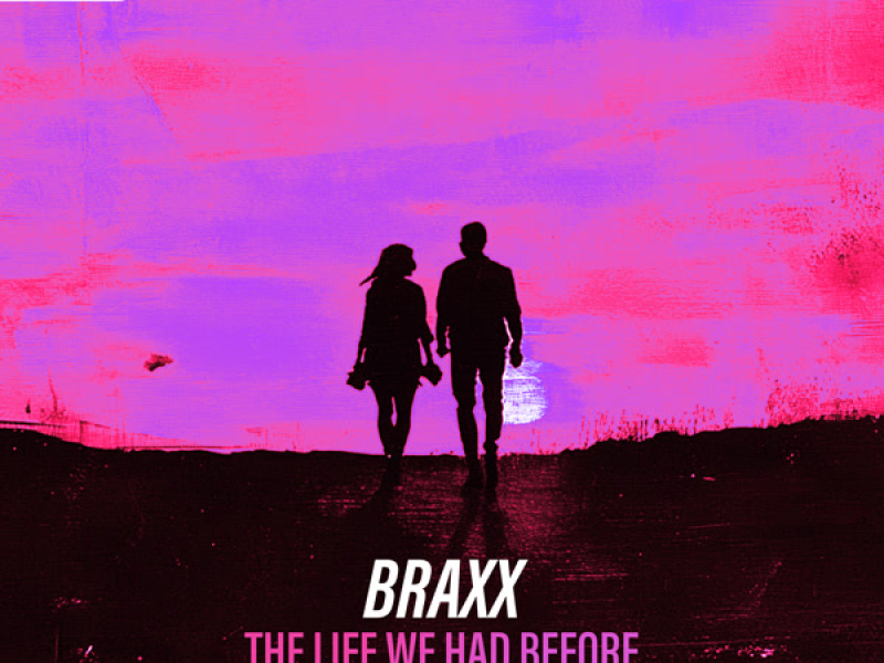 The Life We Had Before (Single)