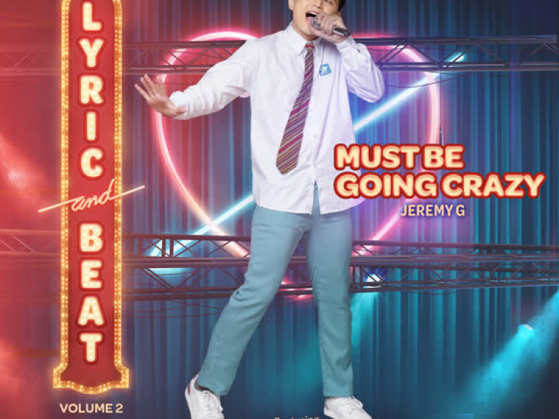 Must Be Going Crazy (From 