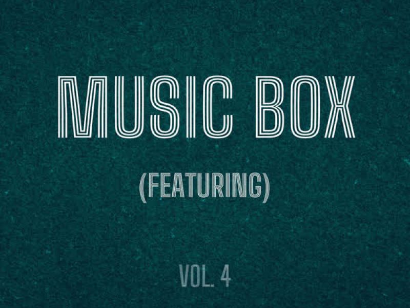 Music Box Featuring (Vol. 4)