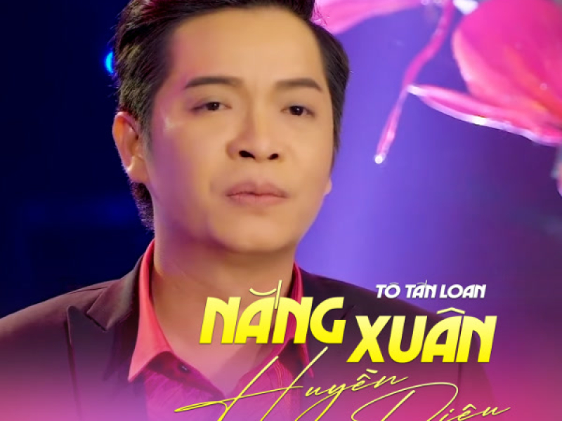 Nắng Xuân Huyền Diệu (Single)