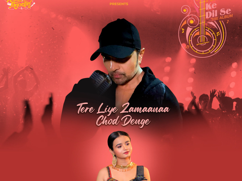 Tere Liye Zamaanaa Chod Denge (Single)