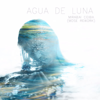 Agua De Luna (Mose Rework) (Single)