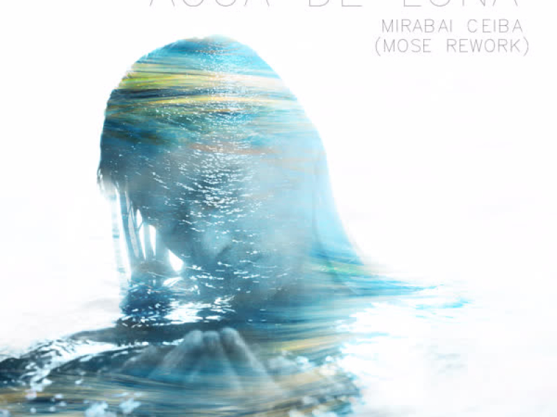 Agua De Luna (Mose Rework) (Single)