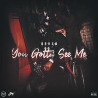 You Gotta See Me (Single)