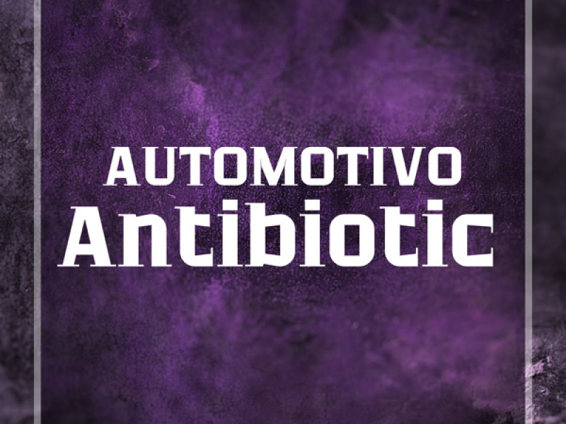 AUTOMOTIVO ANTIBIOTIC (Single)