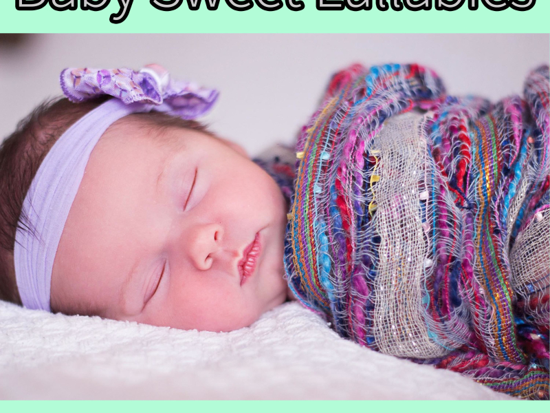 Baby Sweet Lullabies: Sleeping Piano Lullaby for Children (Single)