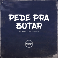 PEDE PRA BOTAR (Single)