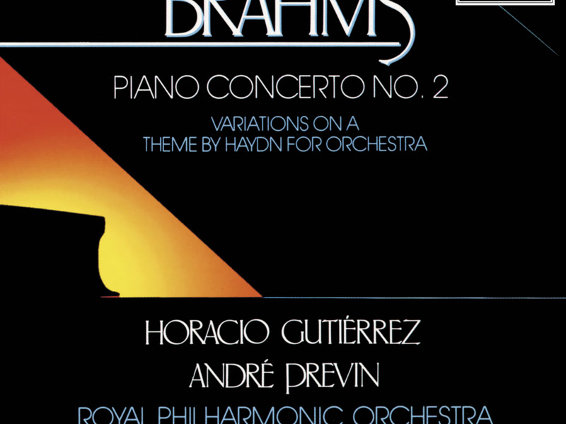 Brahms: Piano Concerto No. 2 in B-Flat Major, Op. 83 & Variations on a Theme by Haydn, Op. 56a