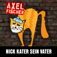 Nick Kater sein Vater (Single)