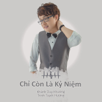 Chỉ Còn Là Kỷ Niệm (Single)