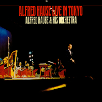 Alfred Hause Live In Tokyo