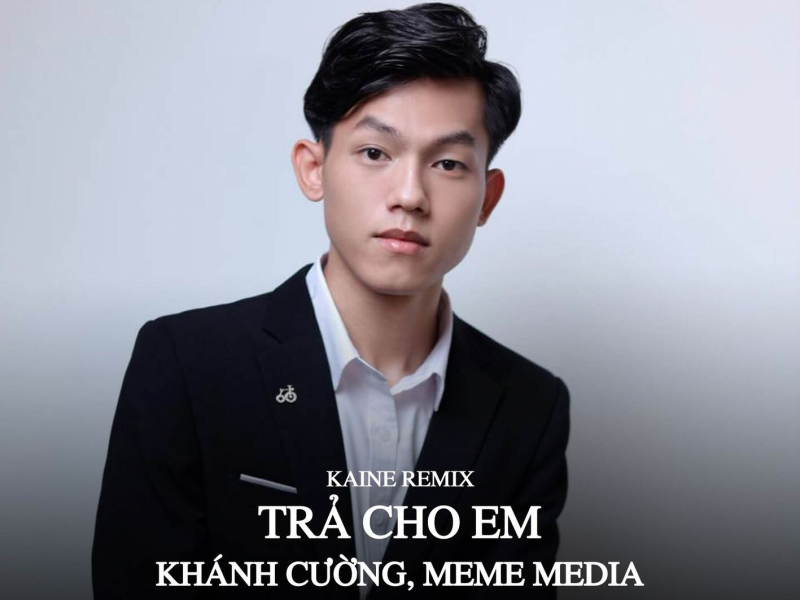 Trả Cho Em (Kaine Remix) (Single)