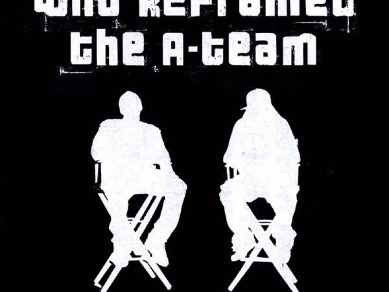 Who Reframed the A-Team