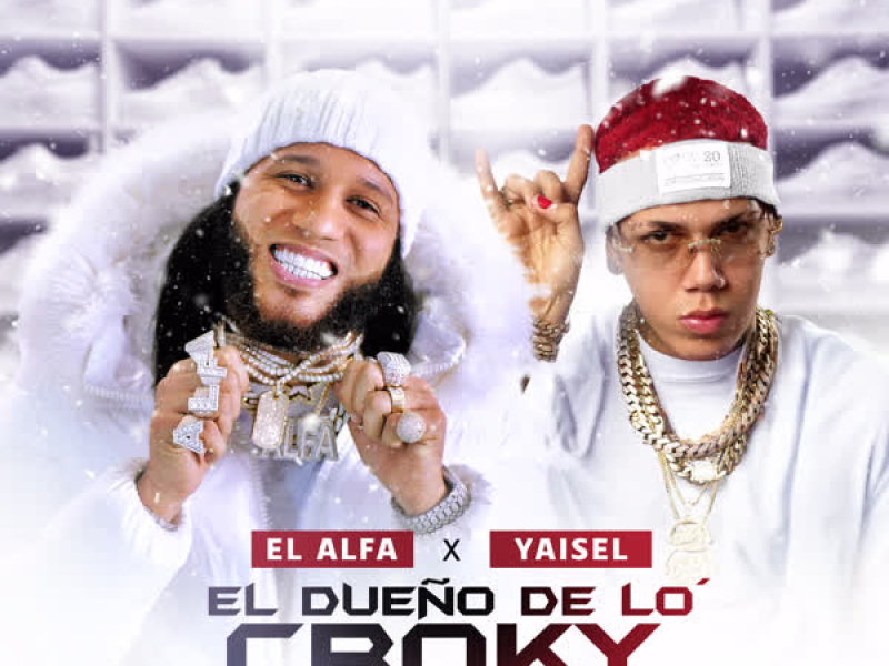 EL DUEÑO DE LO CROKY (Single)