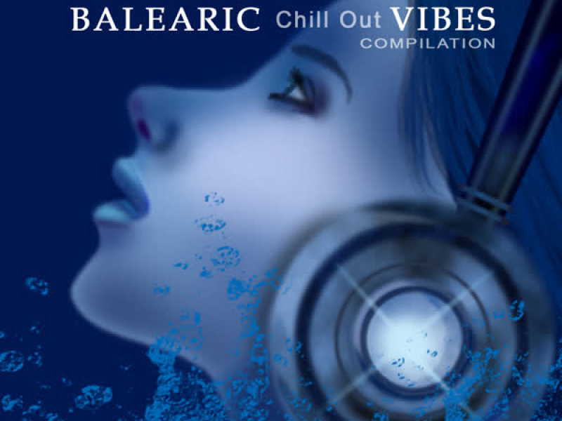 Balearic Chill out Vibes Compilation